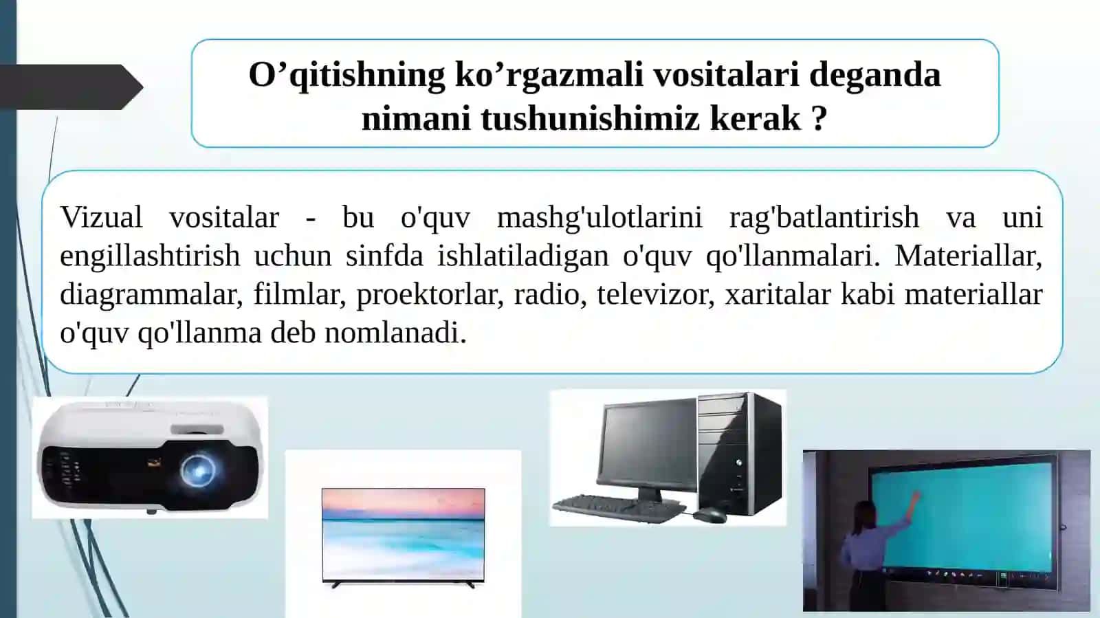 O’qitishning ekranli va ko’rgazmali vositalari 2
