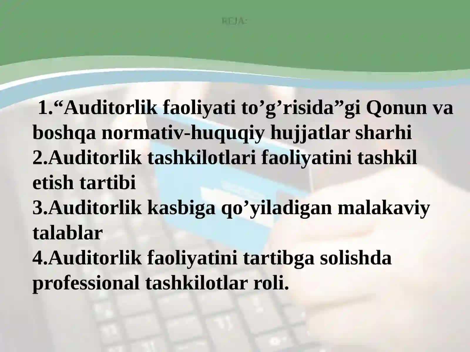 Auditorlikfaoliyatining huquqiy asoslari 2