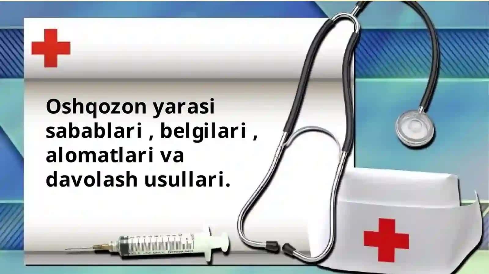 OSHQOZON YARASI KASALLIGINI ANIQLASH VA DAVOLASH USULLARI 2