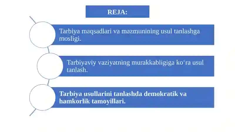 Tarbiya usullarini tanlashga qo'yiladigan talablar 2