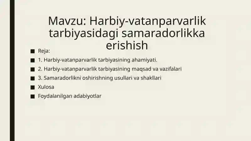 Harbiy-vatanparvarlik tarbiyasidagi samaradorlikka erishish. 2