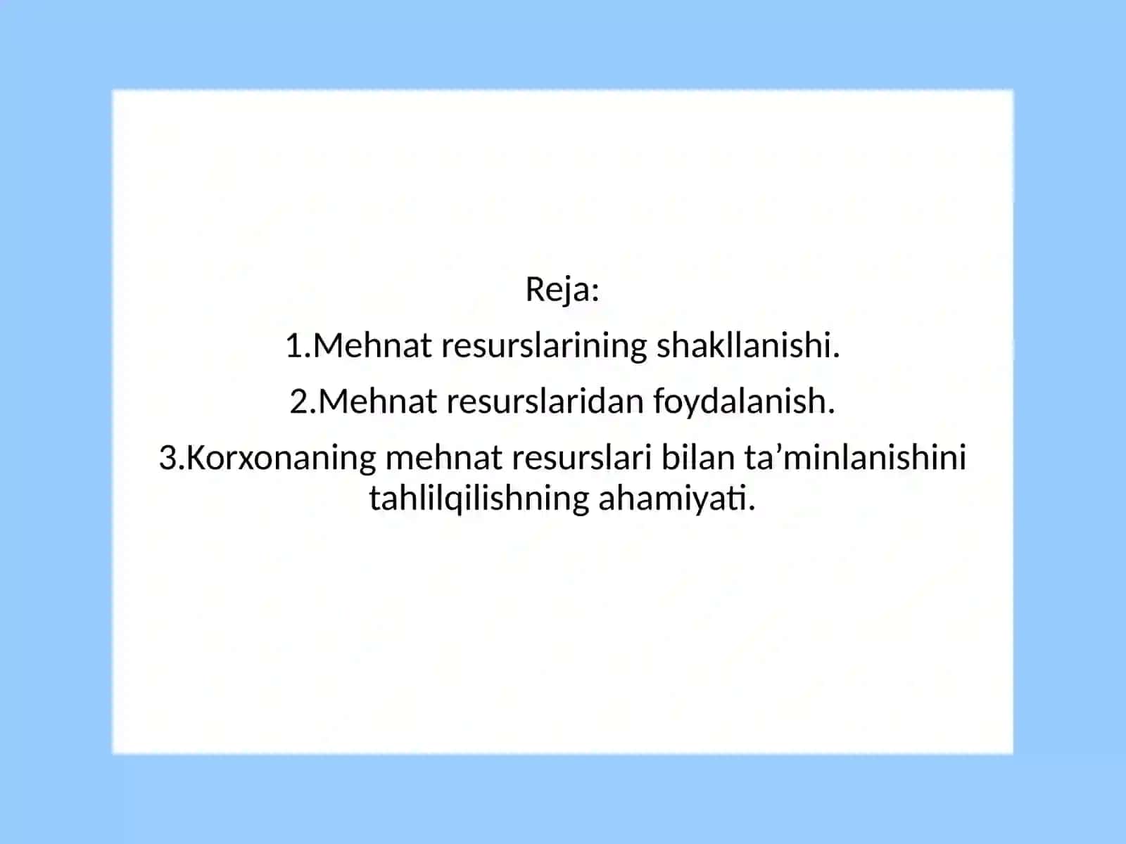 Korxonada mehnat resurslaridan foydalanish. 2