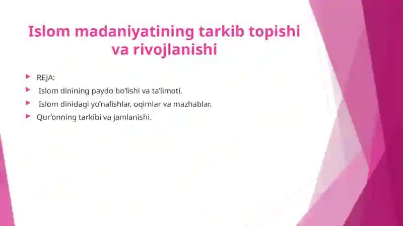 Islom madaniyatining tarkib topishi va rivojlanishi 2