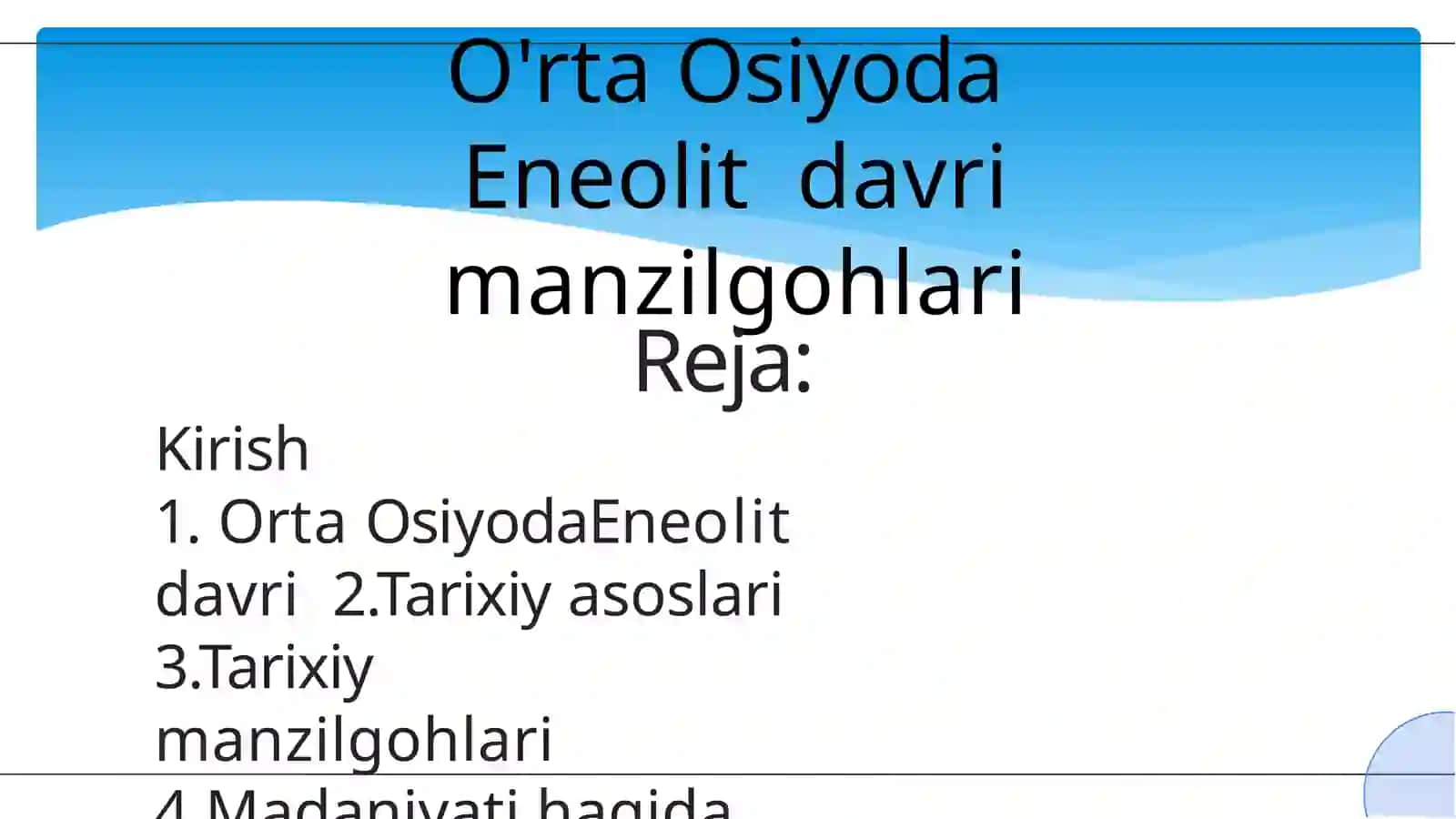 O'rta Osiyoda Eneolit davri manzilgohlari 2