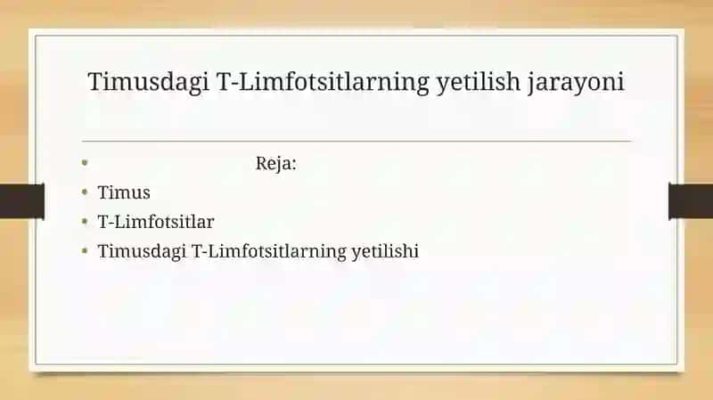 Timusdagi T-Limfotsitlarning yetilish jarayoni 2