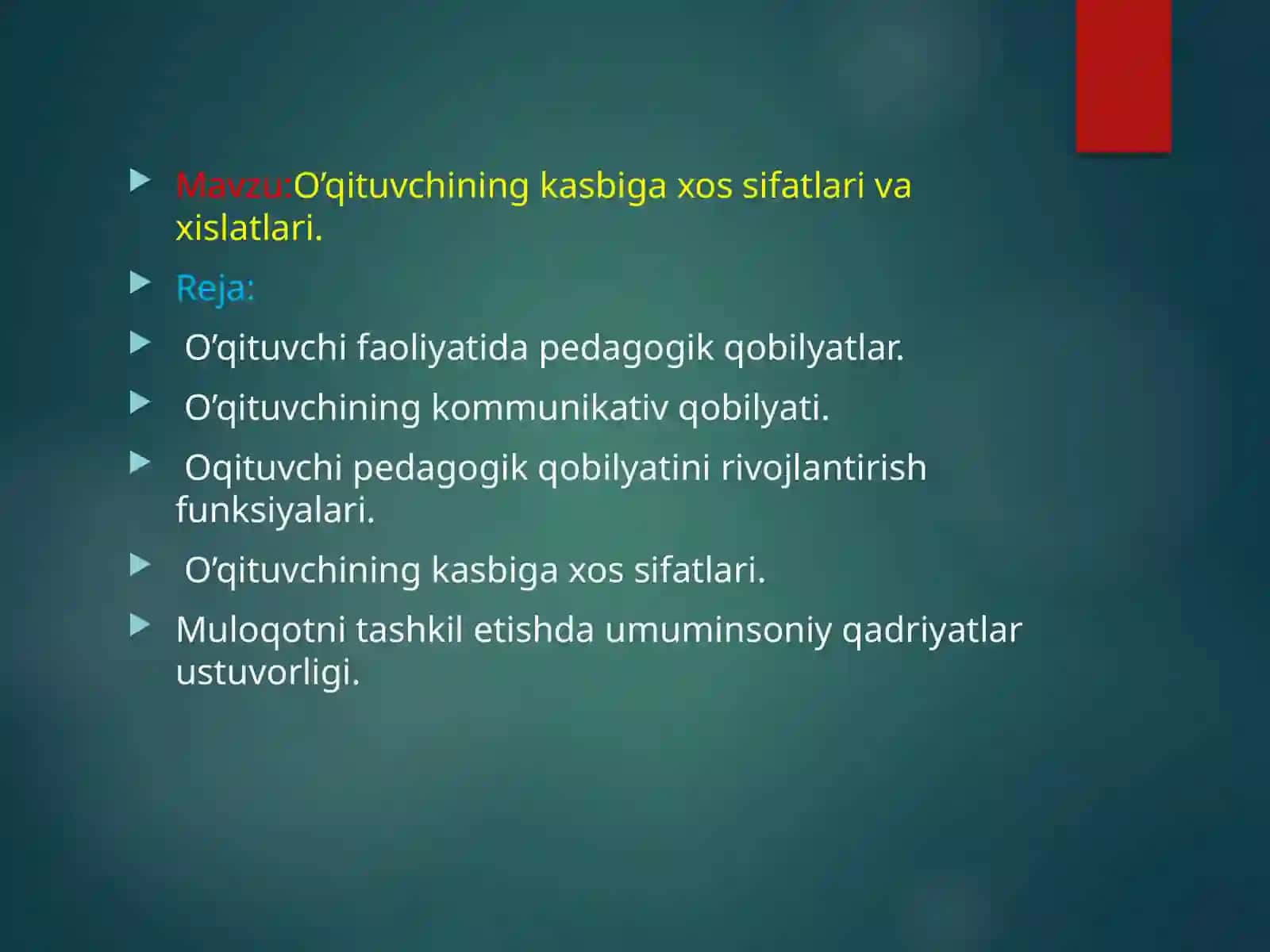O’qituvchining kasbiga xos sifatlari va xislatlari 2