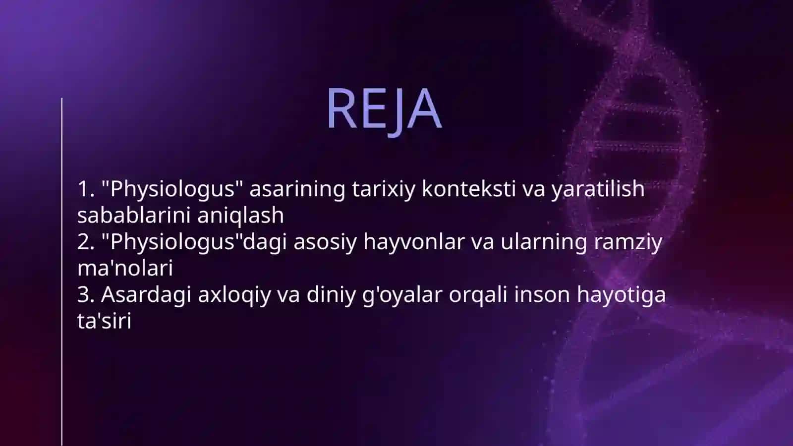 "PHYSIOLOGUS" ASARINING ASOSIY G'OYASI NIMADAN IBORAT? 2