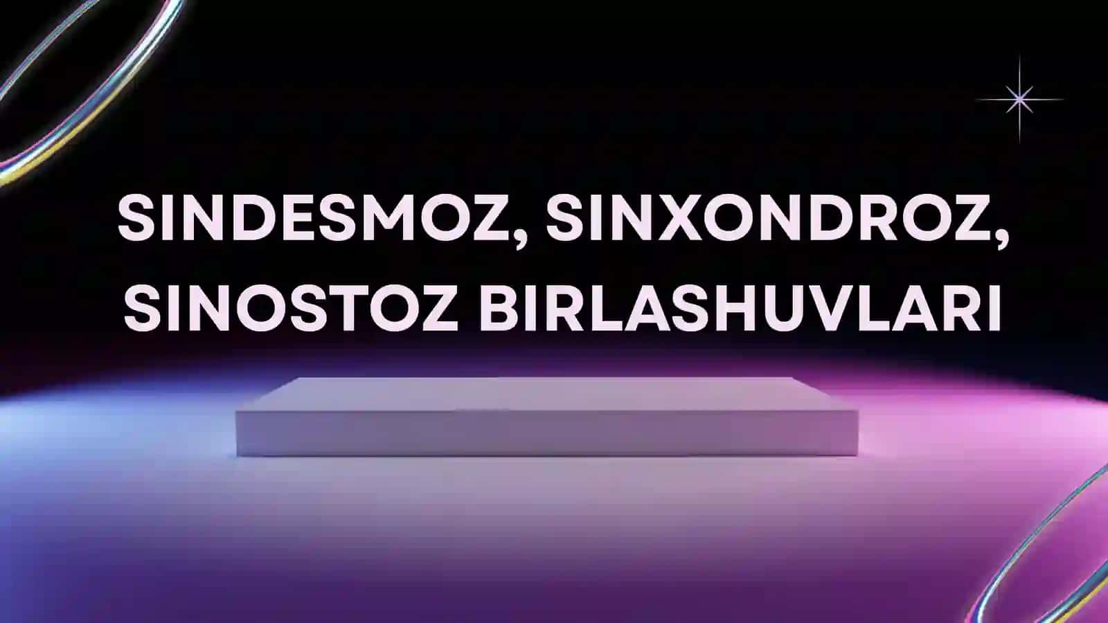 Sindestmoz, sinxondroz, sinostoz birlashuvlari 2