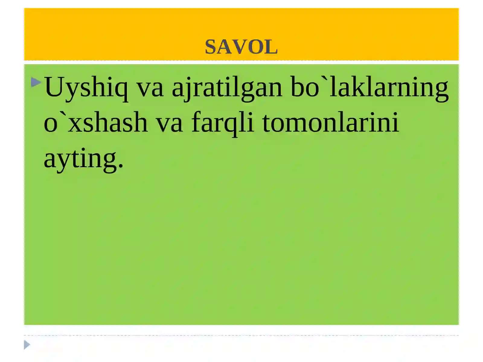 UYUSHIQ VA AJRATILGAN BO`LAKLAR 2