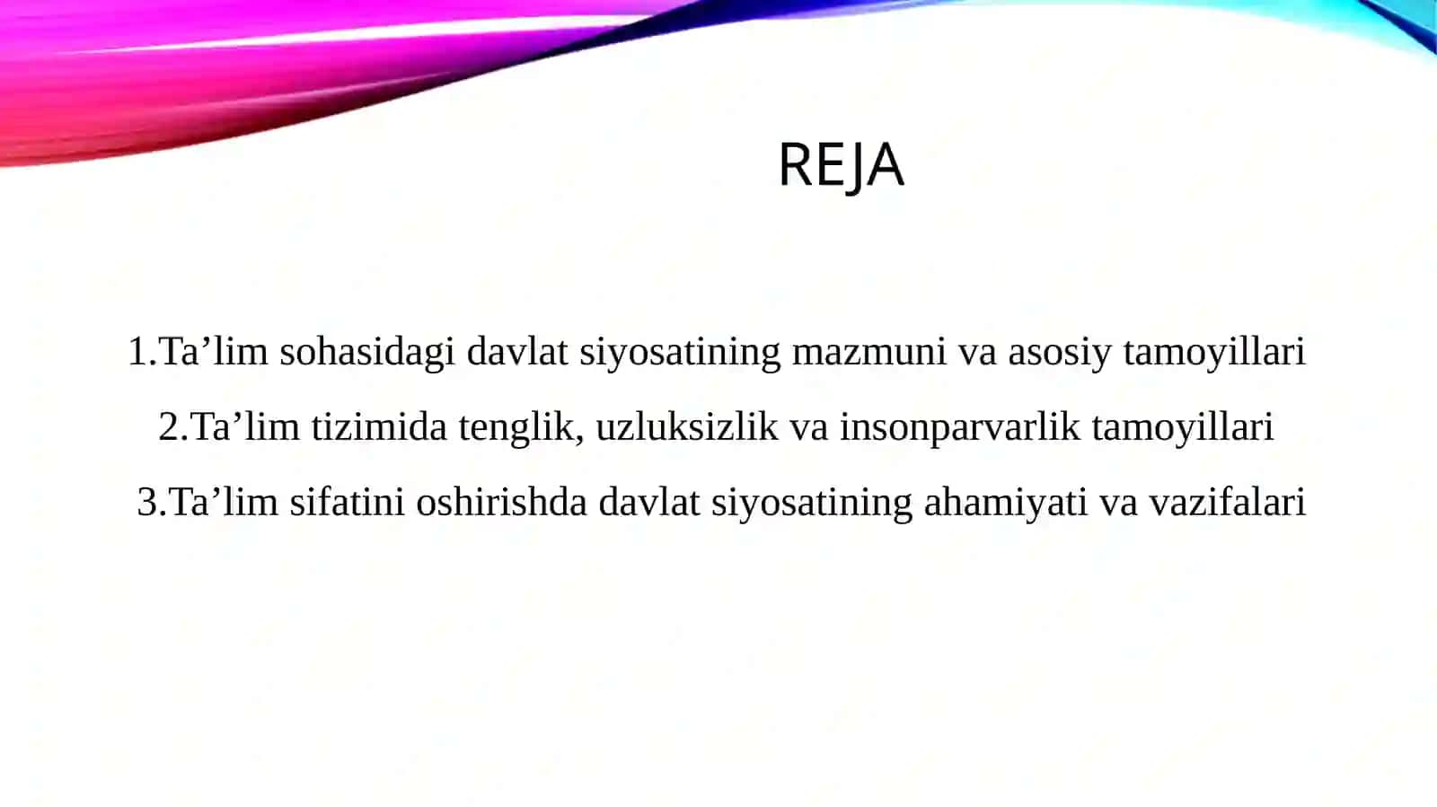 Ta'lim sohasidagi davlat siyosati tamoyillari 2