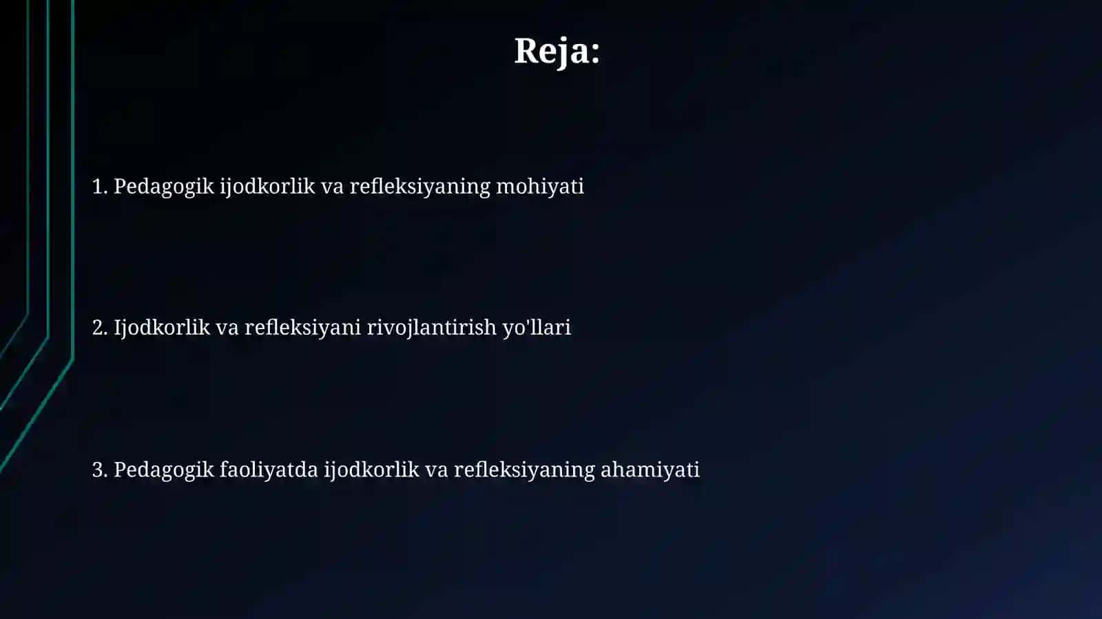 Pedagogik ijodkorlik va pedagogik refleksiya 2