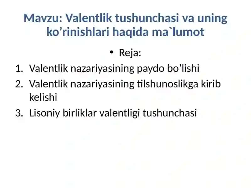 Valentlik tushunchasi va uning ko'rinishlari 2