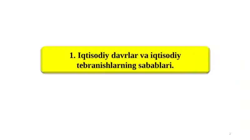 Iqtisodiydavrlarvaiqtisodiytebranishlarning sabablari 2