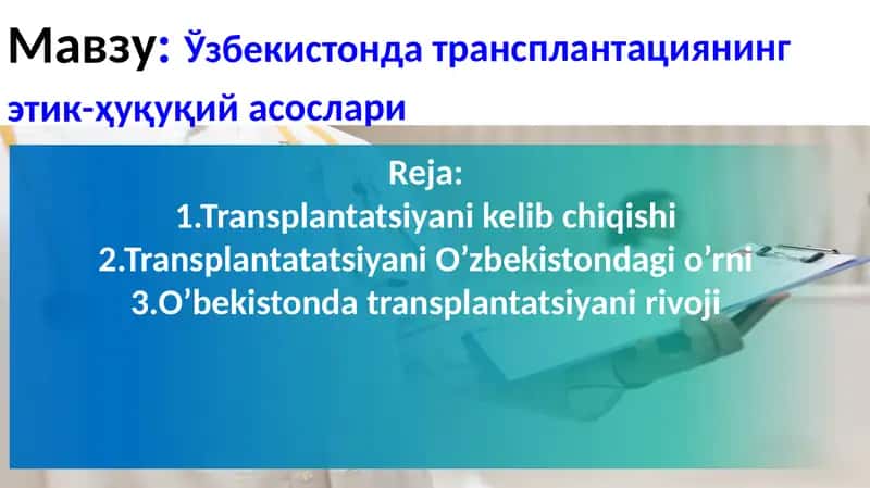 Bioetika va O‘zbekistonda Transplantatsiya 2