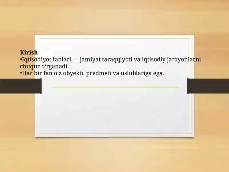 Iqtisodiy fanlar: Xususiyati, obyekti va predmeti 2