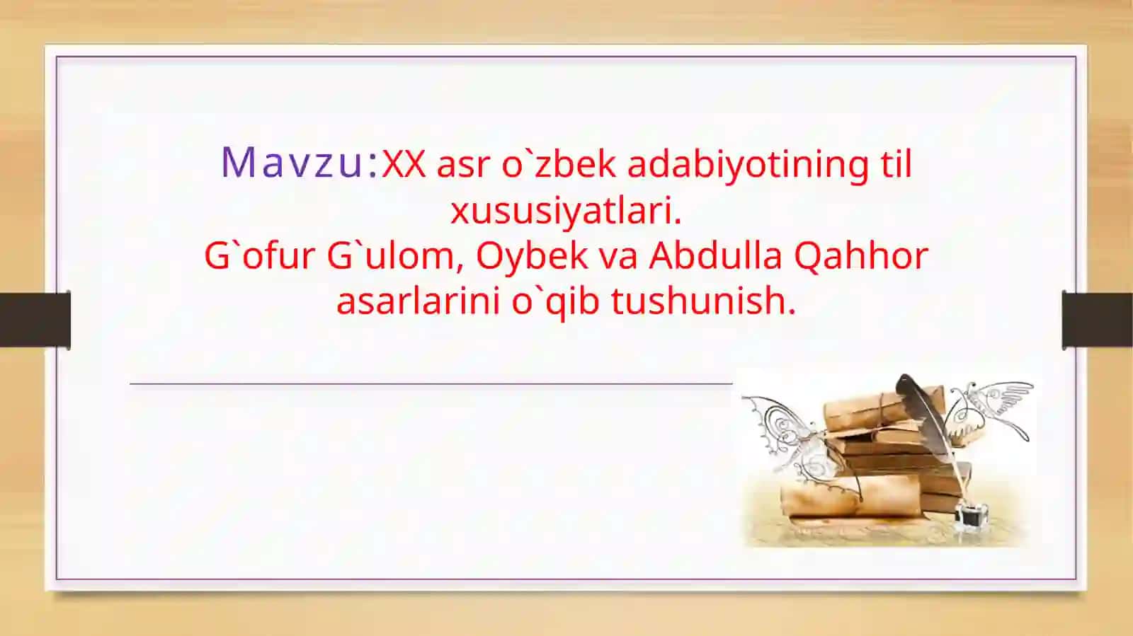 XX asr oʻzbek adabiyotining til xususiyatlari. Gʻofur Gʻulom, Oybek va Abdulla Qahhor asarlarini oʻqib tushunish 2