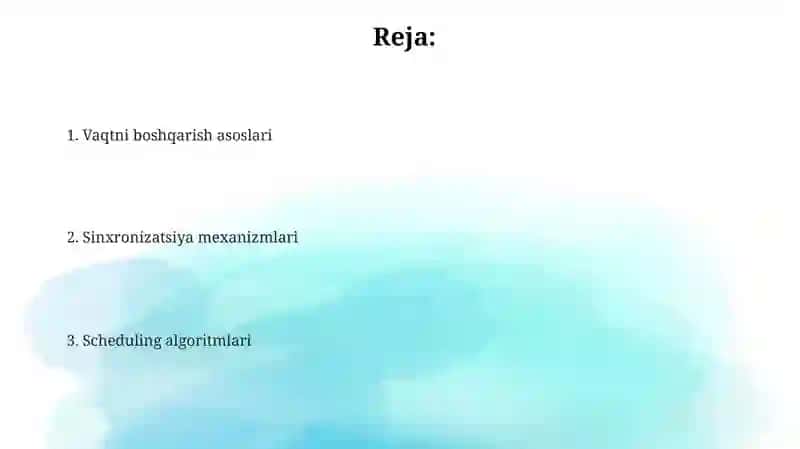 Vaqt boshqarish, sinxronizatsiya va scheduling algoritmlari 2