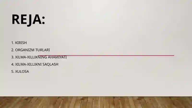 Organizmlar va ularning xilma - xilligi 2