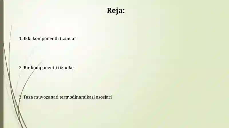Fazali muvozanat termodenamikasi.Bir va ikki kompanentli sistemalar 2