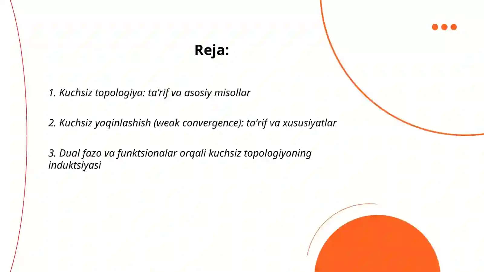 Kuchsiz topologiya va kuchsiz yaqinlashish 2