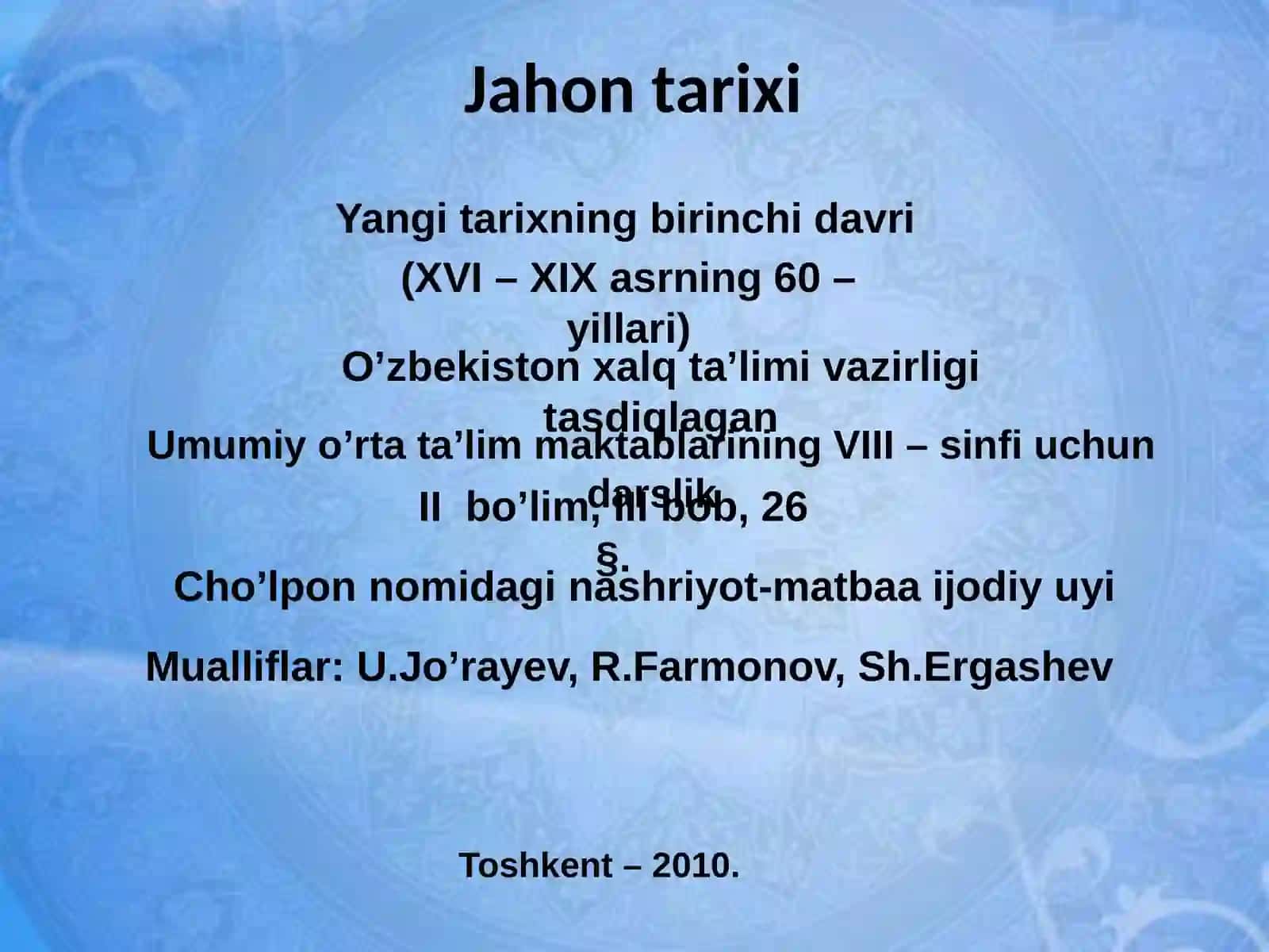 Yangi tarixning birinchi davri (XVI – XIX asrning 60 – yillari) 2