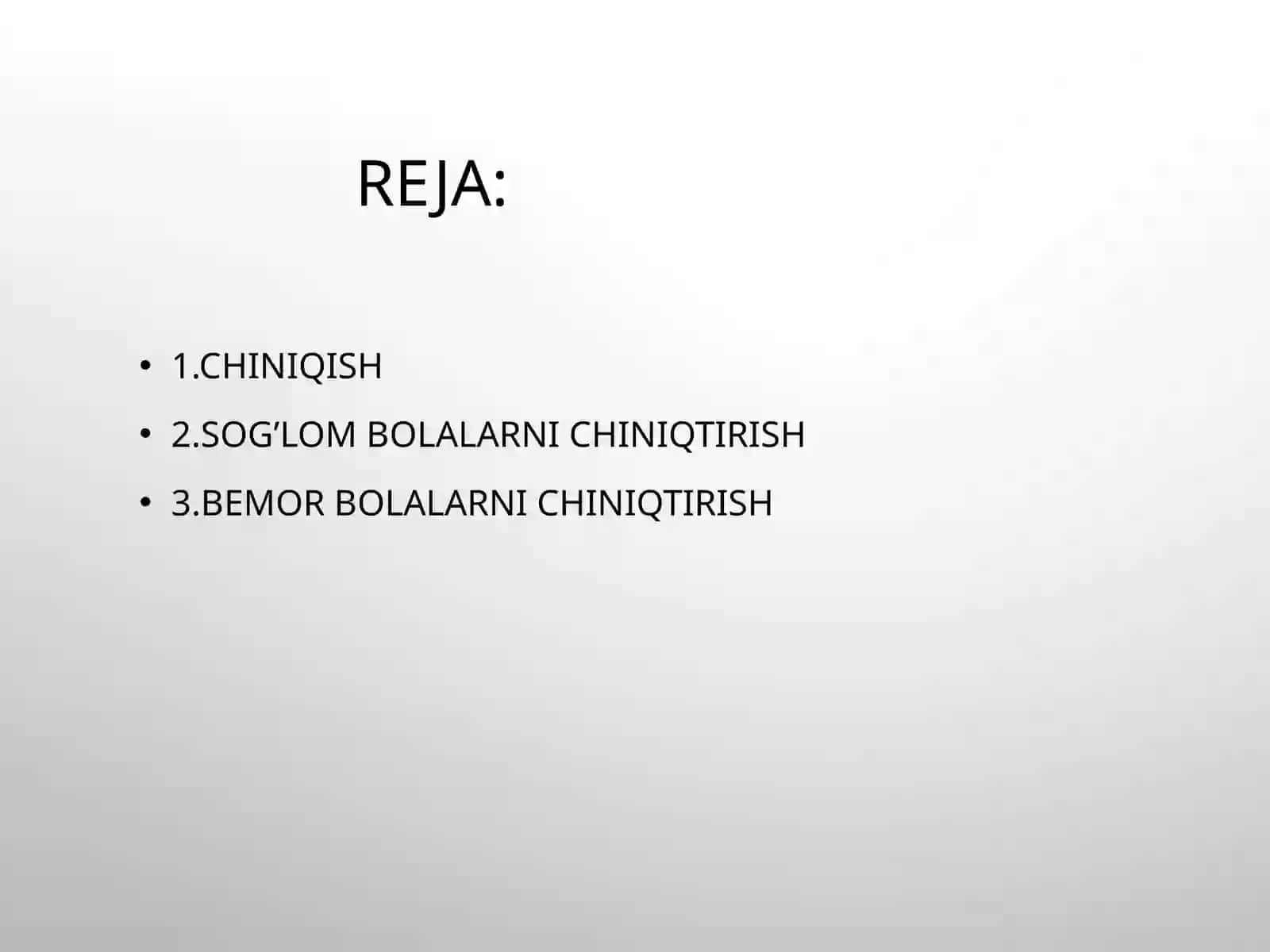 BOLALARNI CHINIQISH USULLARI 2