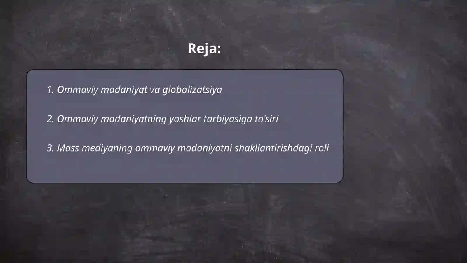 Ommaviy Madaniyat va Globalizatsiya 2