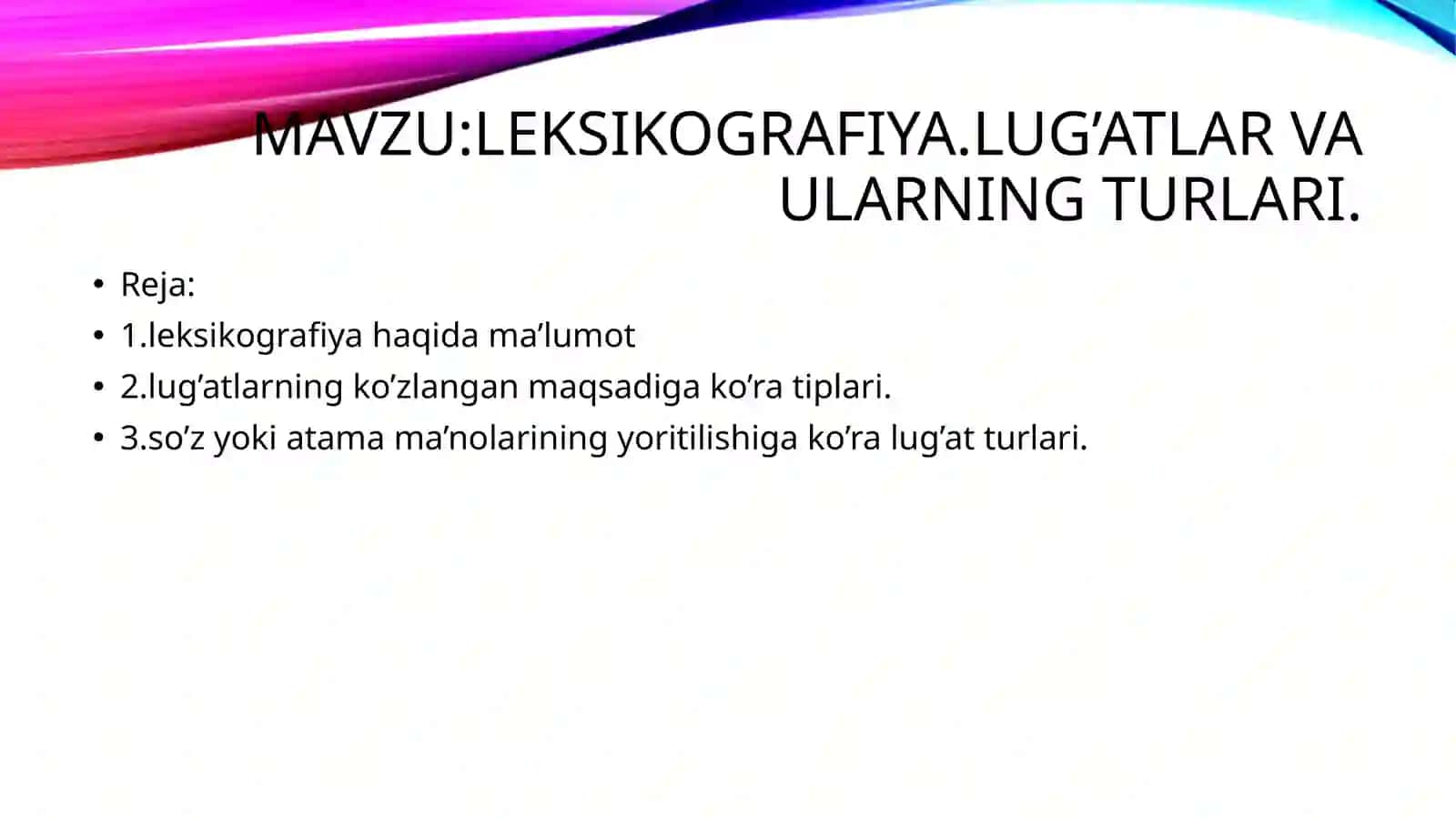 Leksikografiya. Lug'atlar va ularning turlari 2