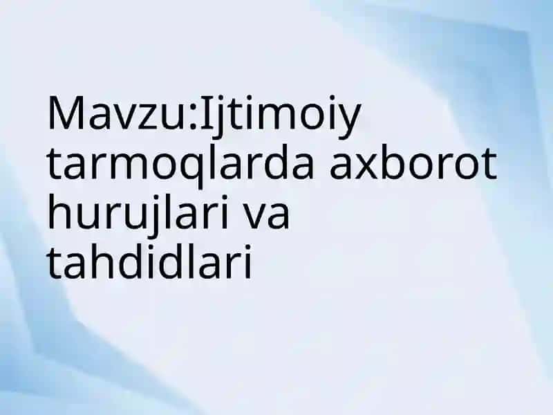 Ijtimoiy tarmoqlarda axborot hurujlari va tahdidlari 2