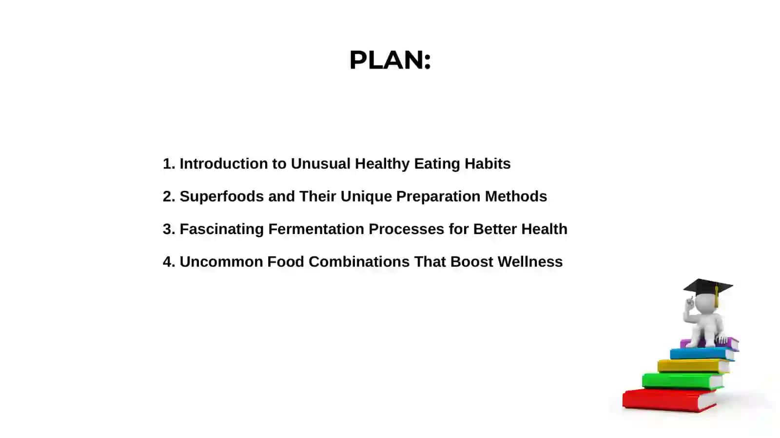 Unusual Healthy Eating Habits 2