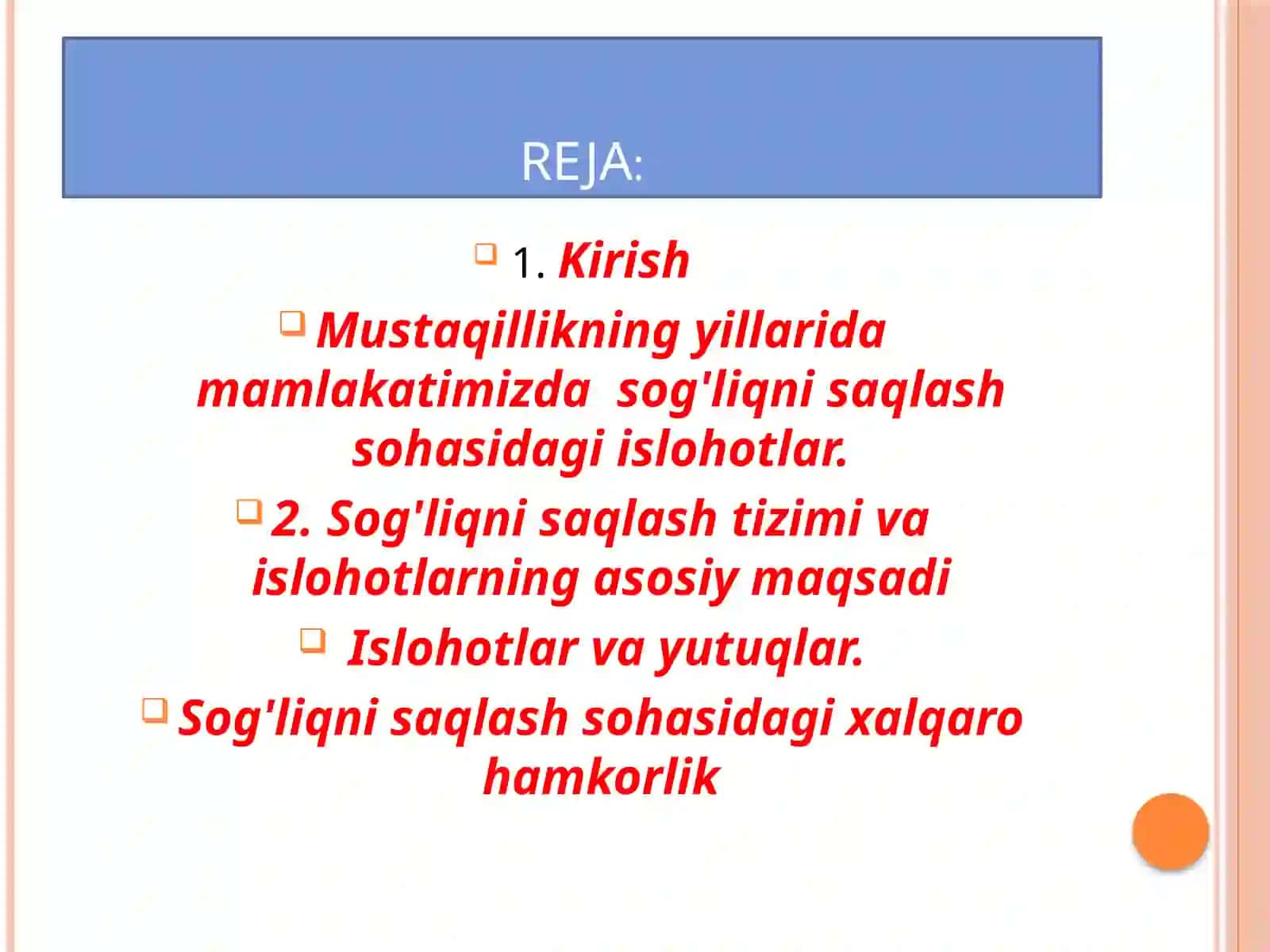 Mustaqillikning yillari damamlakatimizda sog'liqni saqlash sohasidagi islohotlar 2