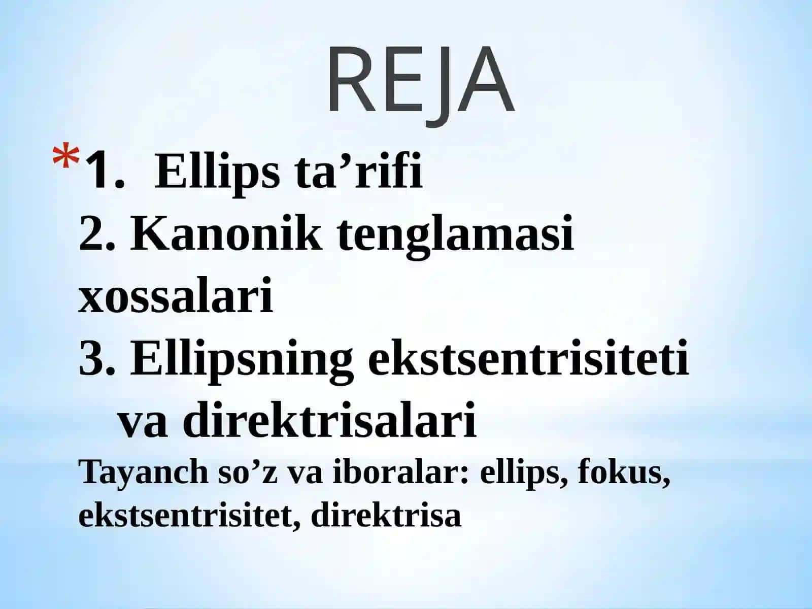 ELLIPS TA’RIFI. KANONIK TENGLAMASI XOSSALARI 2