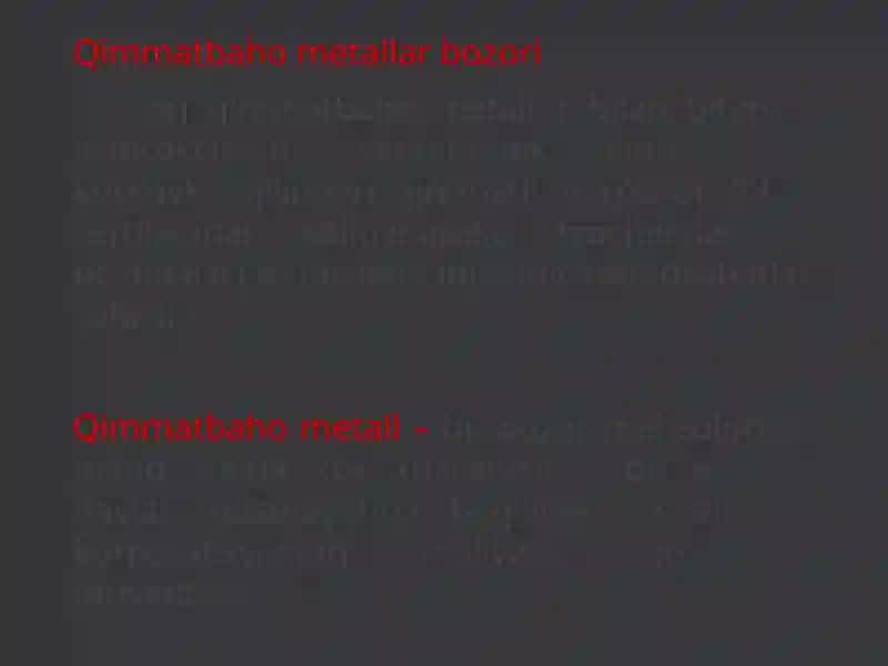 Qimmatbahometallar bozori 2
