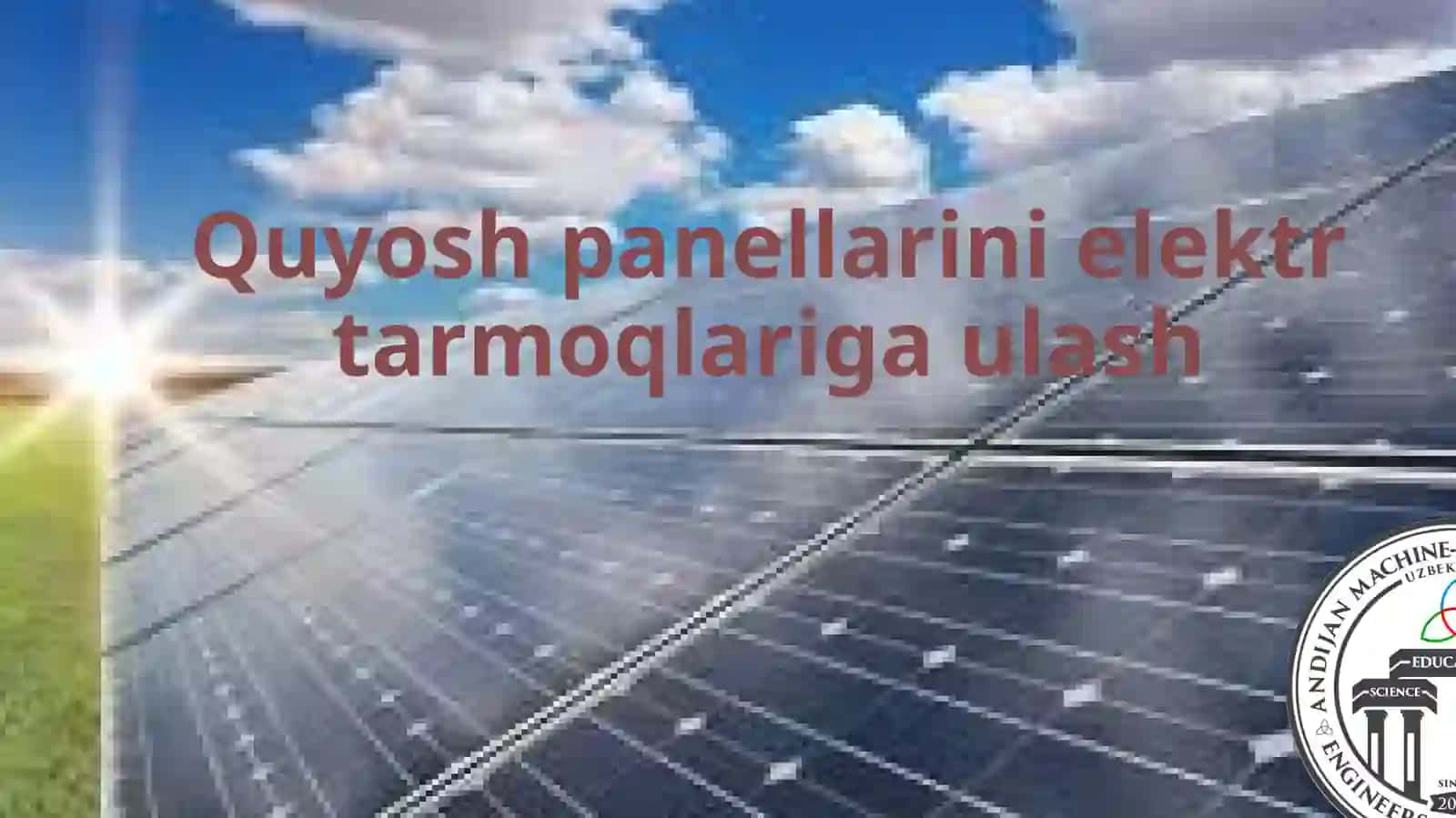Quyosh panellarini elektr tarmoqlariga ulash 2