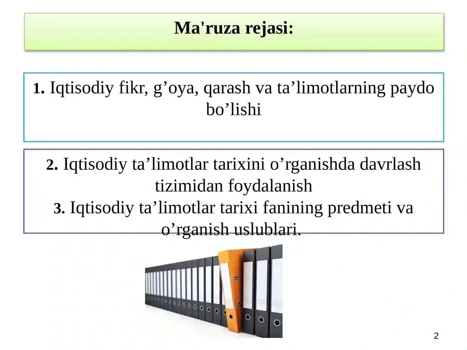IQTISODIY TA’LIMOTLAR TARIXI» FANINING PREDMETI VA O‘RGANISH USULI 2