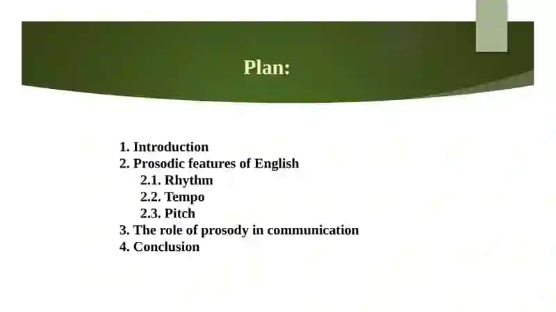 THE PROSODIC FEATURES OF ENGLISH: RHYTHM, TEMPO, AND PITCH 2