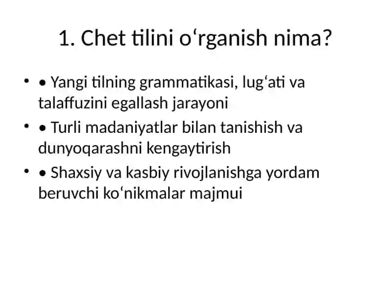 Chet tilini oʻrganishning mohiyati 2