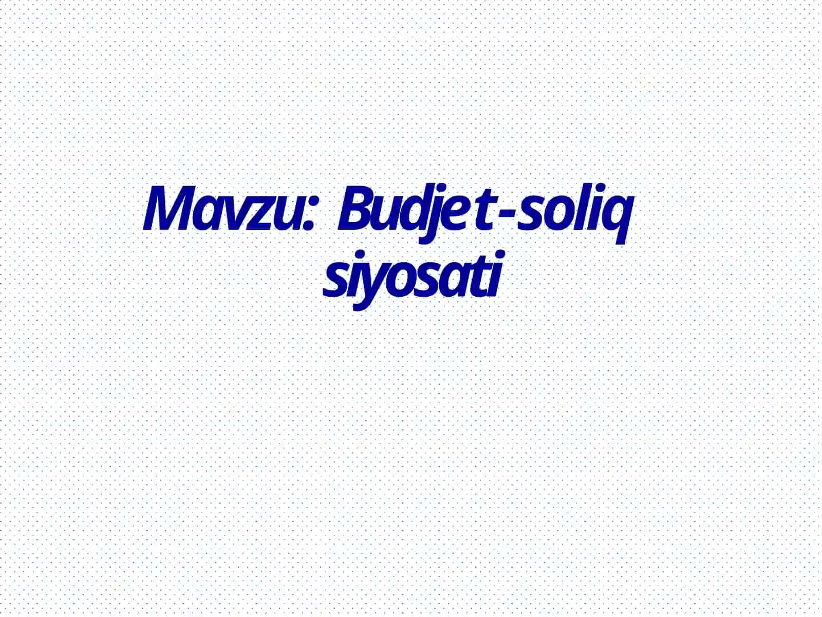 Budjet-soliqsiyosati 2