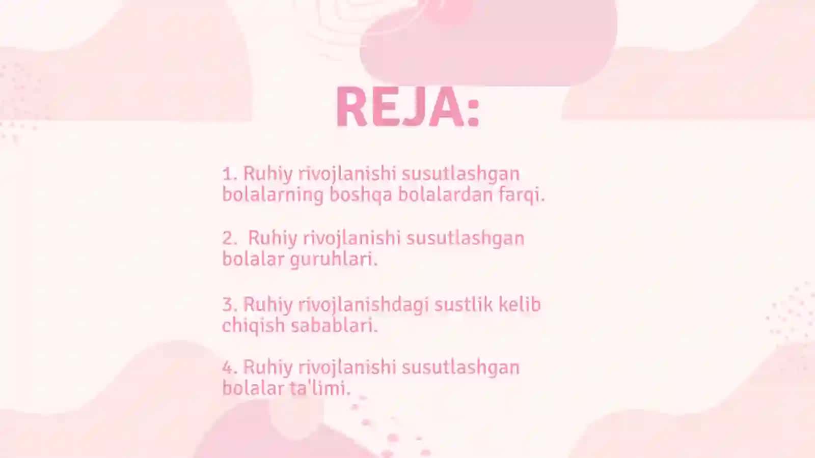 RUHIY RIVOJLANISHI SUSTLASHGAN BOLALAR 2