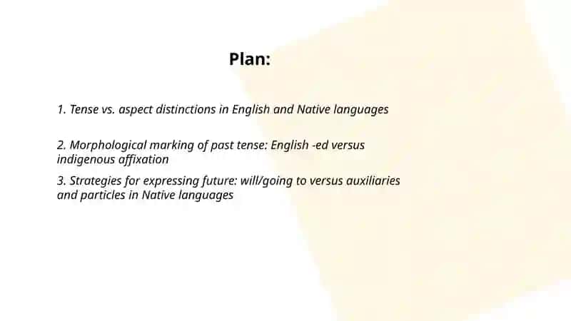 Verb tense systems in English and Native Languages 2