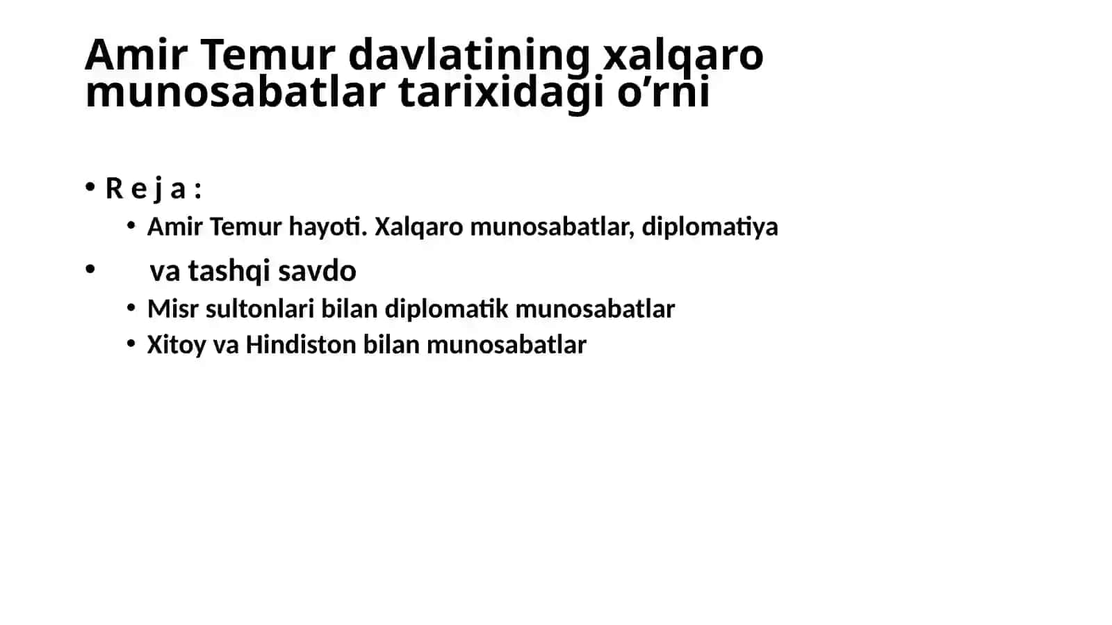 Amir Temurdavlatining xalqaro munosabatlari tarixi 2