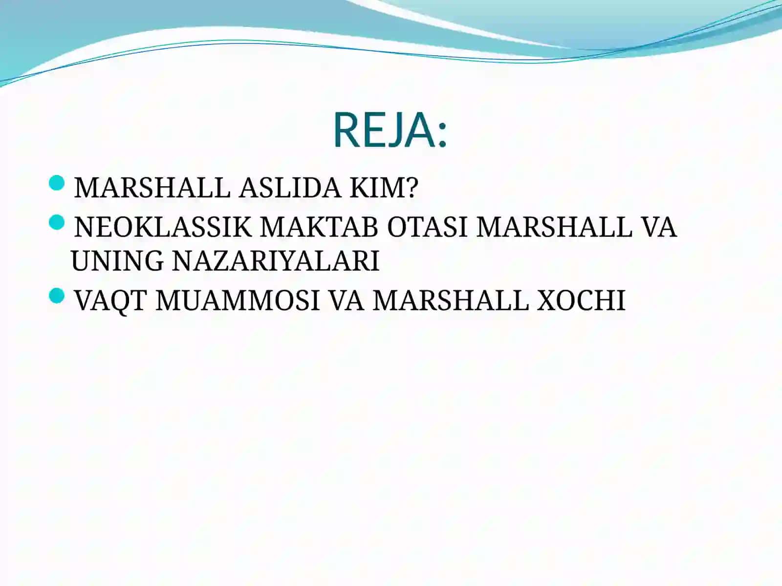 NEOKLASSIK MAKTAB OTASI MARSHALL VA UNING NAZARIYALARI 2