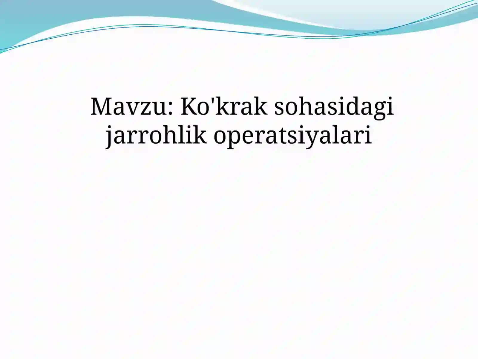 Ko'krak sohasida jarrohlik operatsiyalari 2