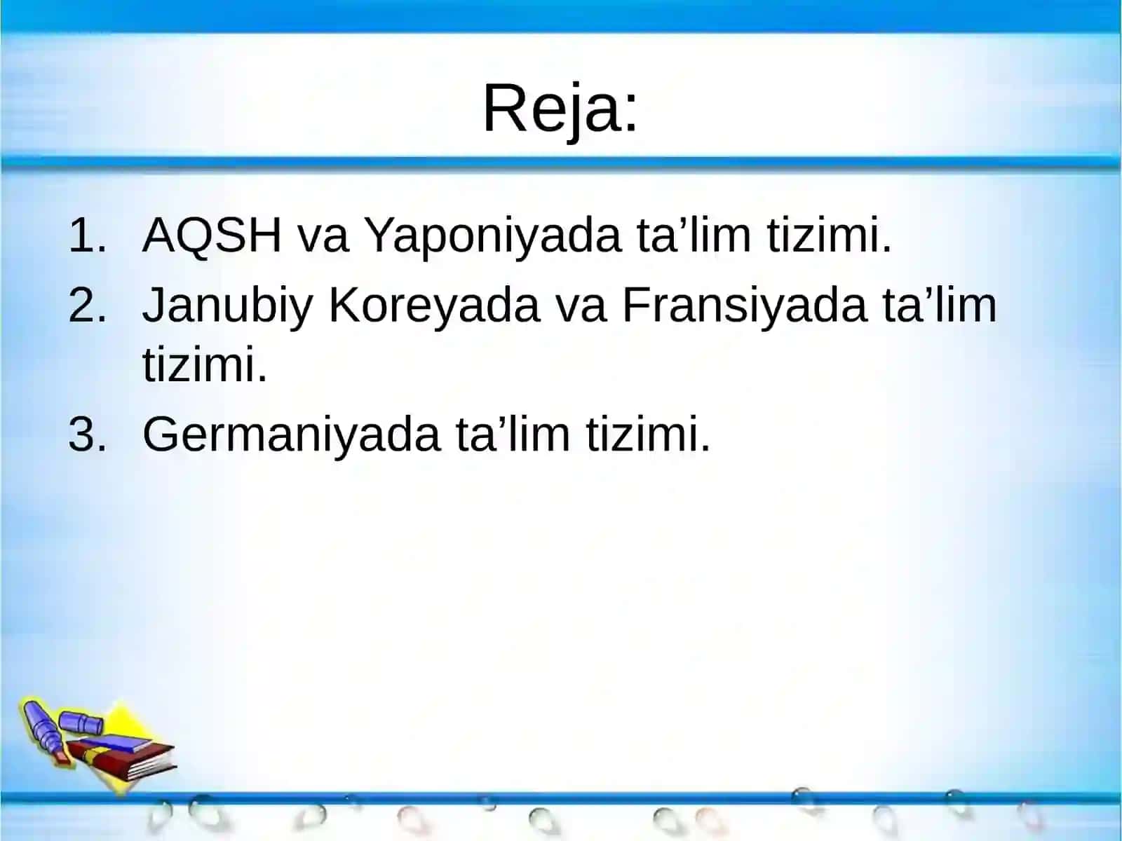 RIVOJLANGAN XORIJIY DAVLATLARDA TA’LIM TIZIMI 2