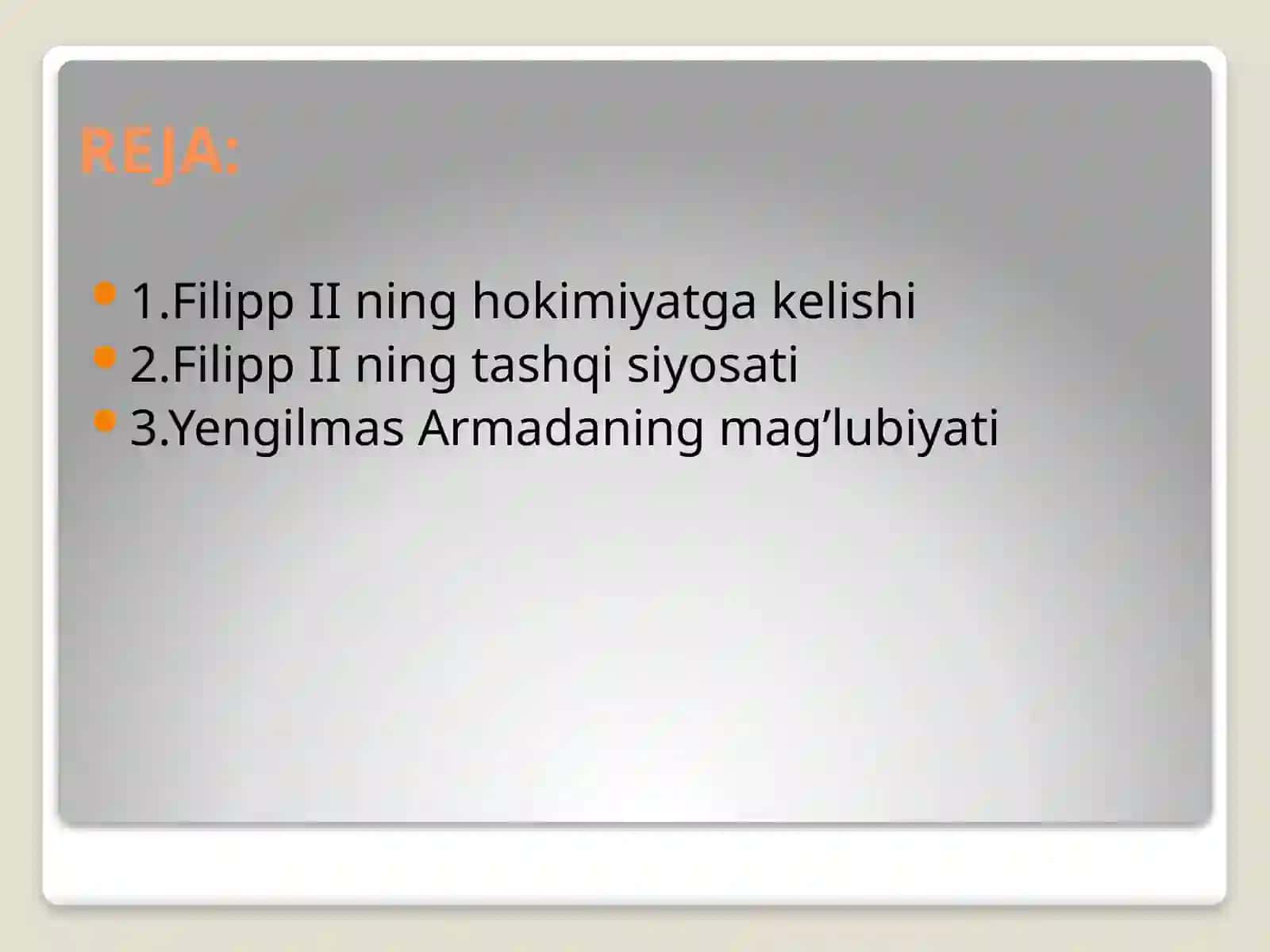 Filipp II davrida Ispaniya va uning tashqi siyosati 2