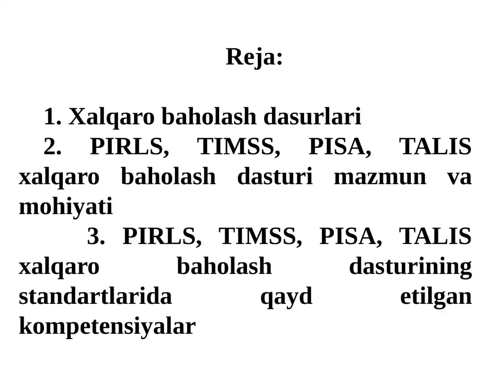 PIRLS, TIMSS, PISA, TALIS xalqaro baholash dasturi to‘g‘risida 2