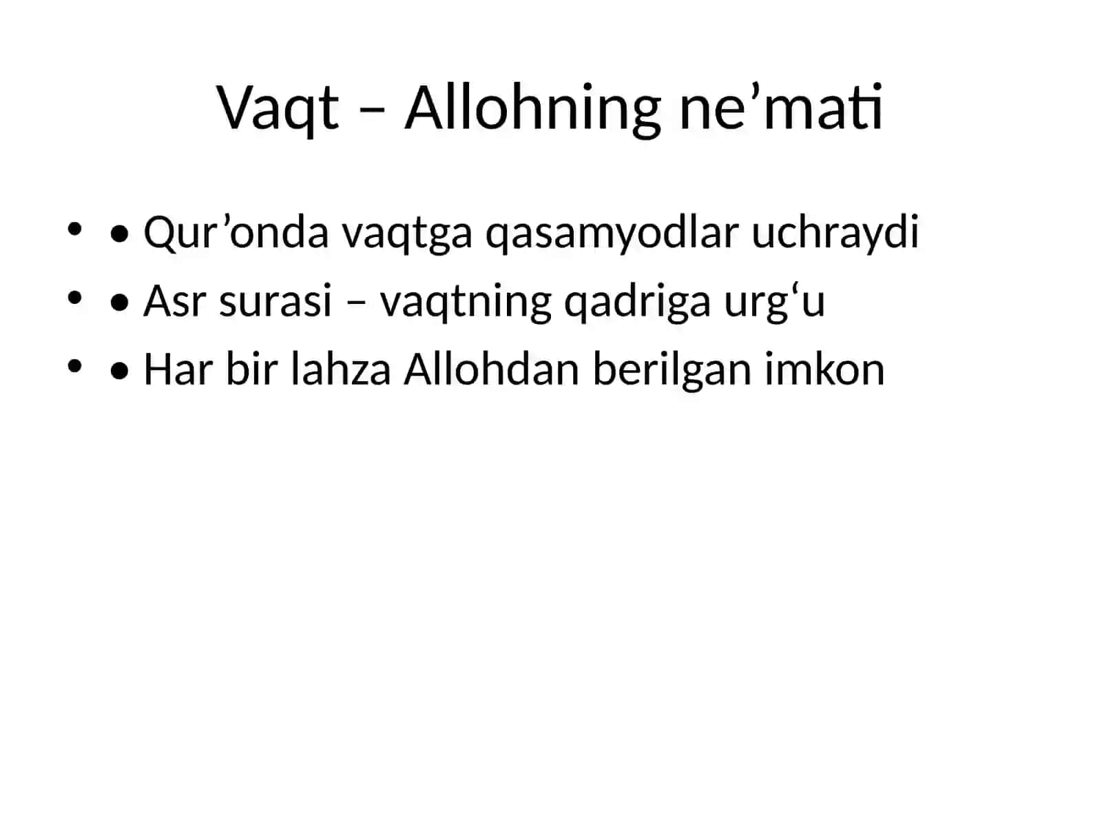 Vaqt – Allohning ne’mati 2