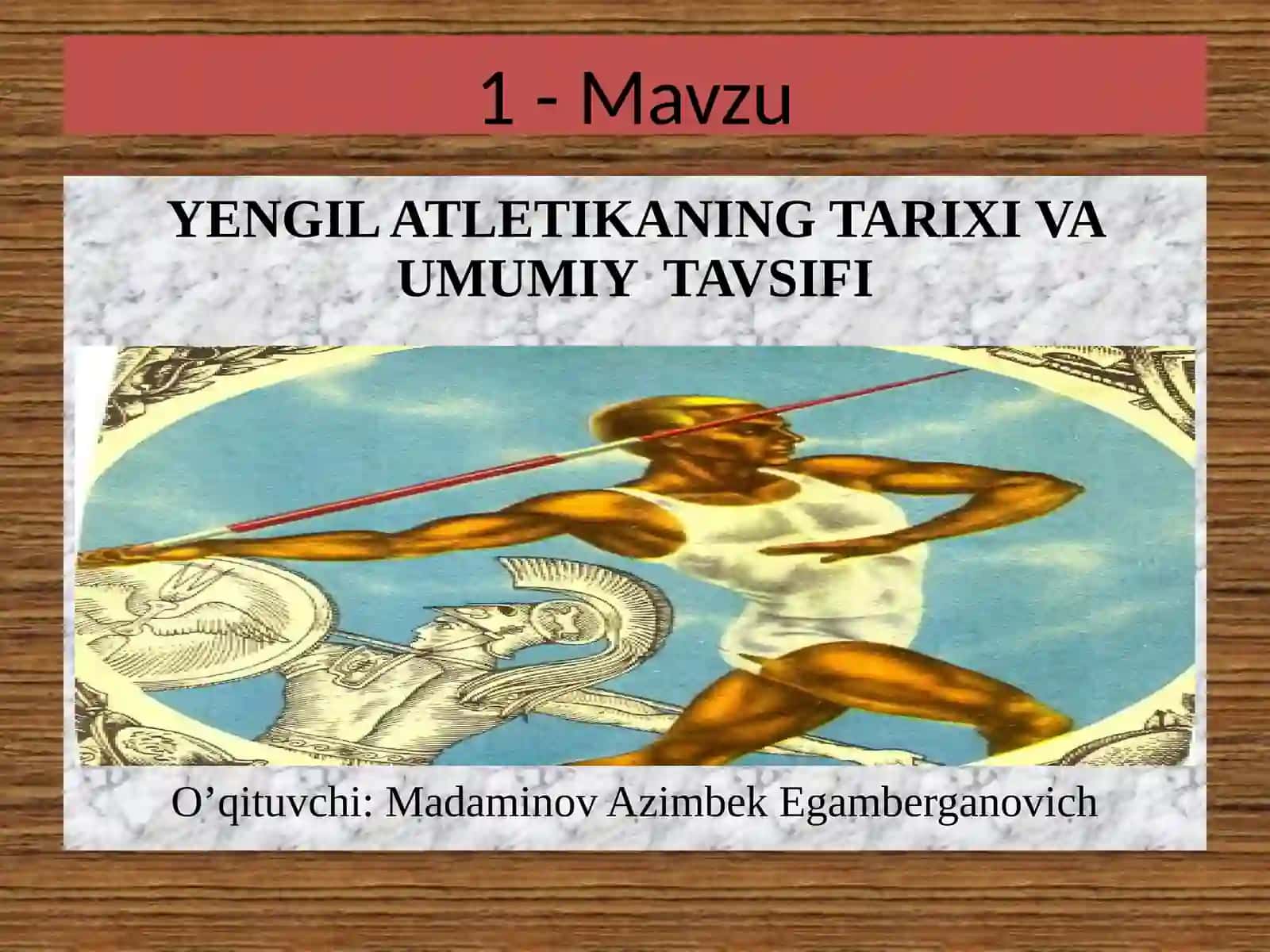 YENGIL ATLETIKANING TARIXI VA UMUMIY TAVSIFI 2