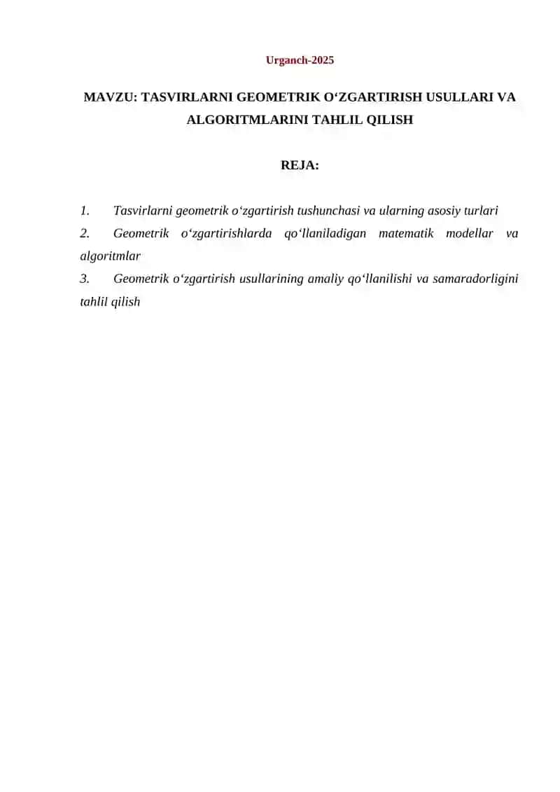 TASVIRLARNI GEOMETRIK O‘ZGARTIRISH USULLARI VA ALGORITMLARINI TAHLIL QILISH 2