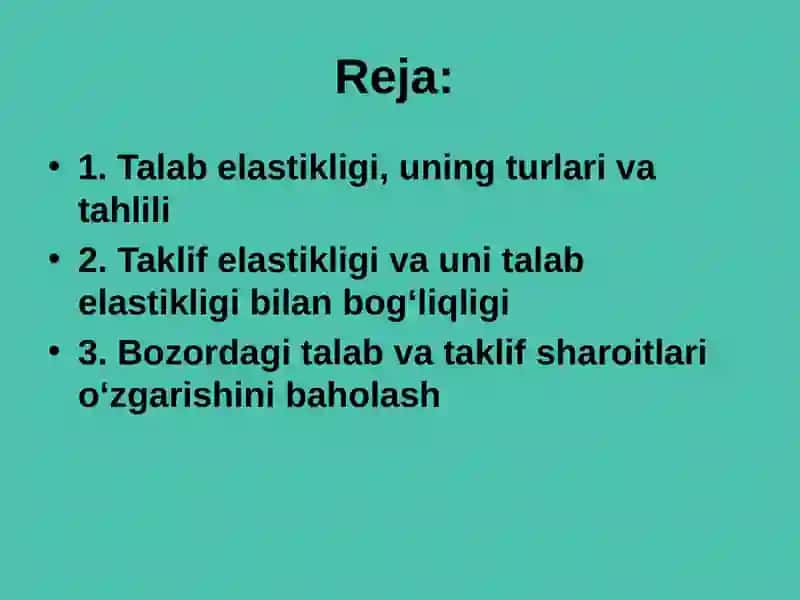Talab va taklif elastikligi 2